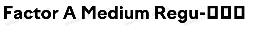 Factor A Medium Regu字体转换